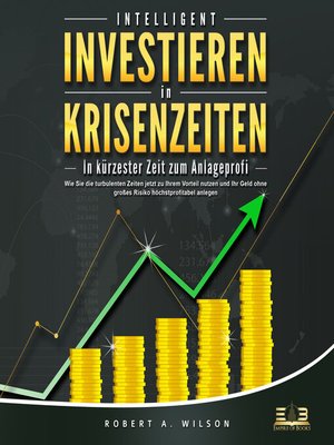 cover image of INTELLIGENT INVESTIEREN in Krisenzeiten